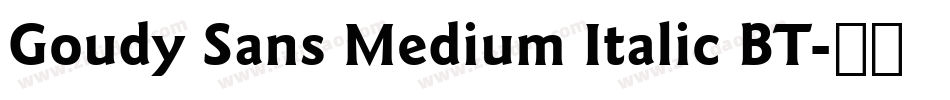 Goudy Sans Medium Italic BT字体转换